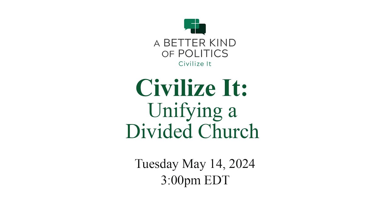 Civilize It: Unifying a Divided Church